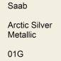 Preview: Saab, Arctic Silver Metallic, 01G.